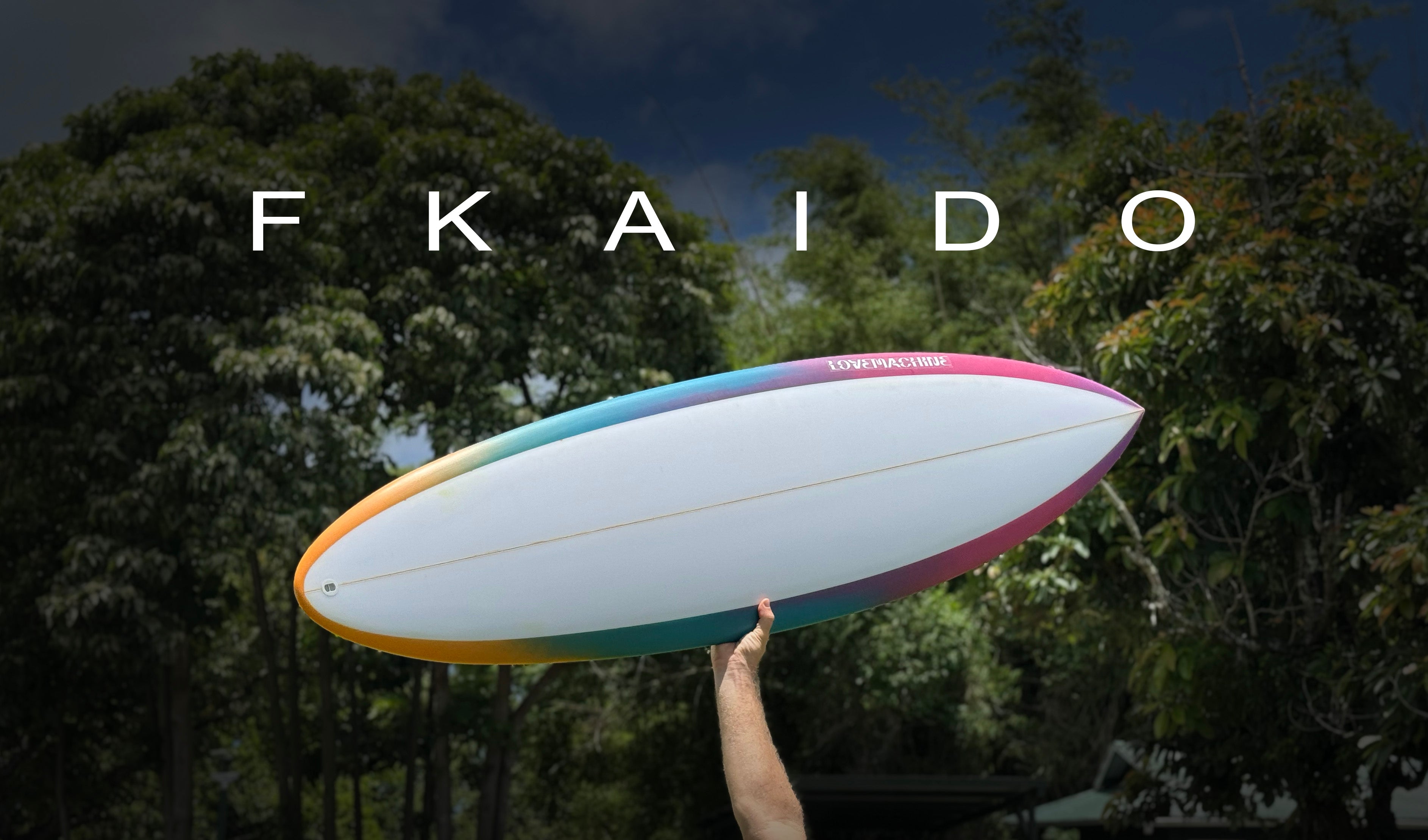 f.Kaido – LOVEMACHINE SURFBOARDS